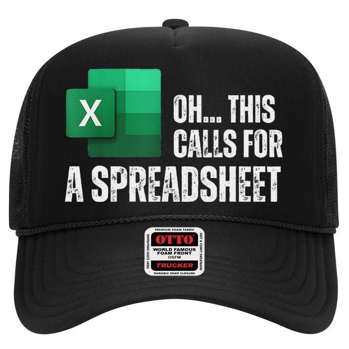 Oh This Calls For A Spreadsheet Funny Office High Crown Mesh Back Trucker Hat