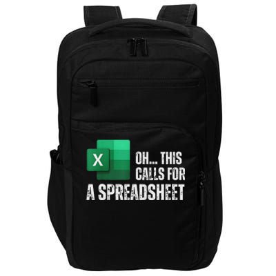 Oh This Calls For A Spreadsheet Funny Office Impact Tech Backpack