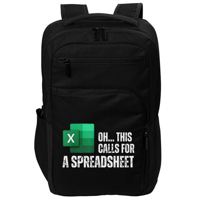 Oh This Calls For A Spreadsheet Funny Office Impact Tech Backpack