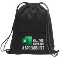 Oh This Calls For A Spreadsheet Funny Office Sweatshirt Cinch Pack Bag