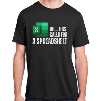 Oh This Calls For A Spreadsheet Funny Office Adult ChromaSoft Performance T-Shirt