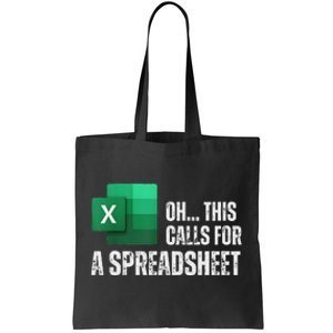 Oh This Calls For A Spreadsheet Funny Office Tote Bag