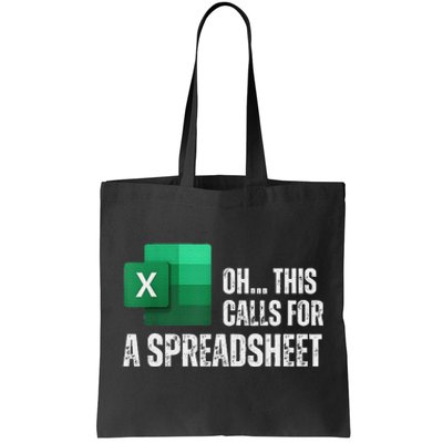 Oh This Calls For A Spreadsheet Funny Office Tote Bag