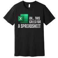 Oh This Calls For A Spreadsheet Funny Office Premium T-Shirt