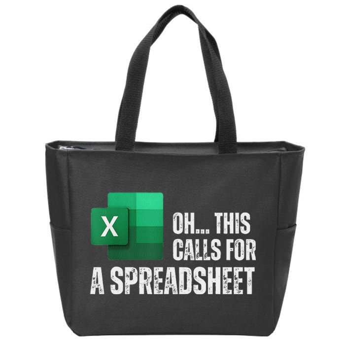 Oh This Calls For A Spreadsheet Funny Office Zip Tote Bag