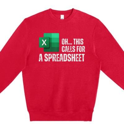 Oh This Calls For A Spreadsheet Funny Office Premium Crewneck Sweatshirt