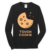 One Tough Cookie Funny Chocolate Chip Cookies Tall Long Sleeve T-Shirt