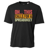 Oh This Calls For A Spreadsheet Office Sarcastic Saying Cooling Performance Crew T-Shirt