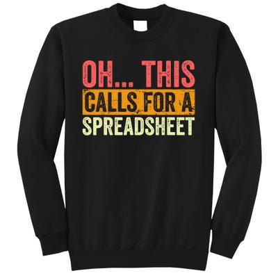 Oh This Calls For A Spreadsheet Office Sarcastic Saying Sweatshirt