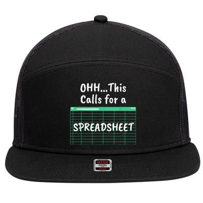 Oh... This Calls For A Spreadsheet Office Quote Saying Funny 7 Panel Mesh Trucker Snapback Hat