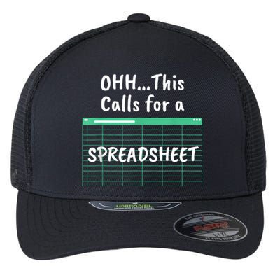 Oh... This Calls For A Spreadsheet Office Quote Saying Funny Flexfit Unipanel Trucker Cap