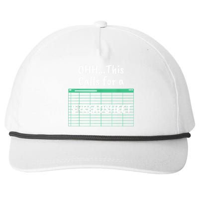 Oh... This Calls For A Spreadsheet Office Quote Saying Funny Snapback Five-Panel Rope Hat