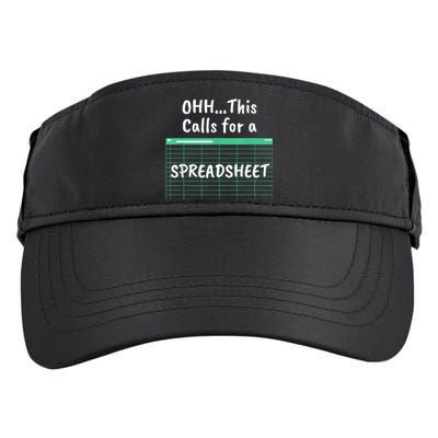 Oh... This Calls For A Spreadsheet Office Quote Saying Funny Adult Drive Performance Visor