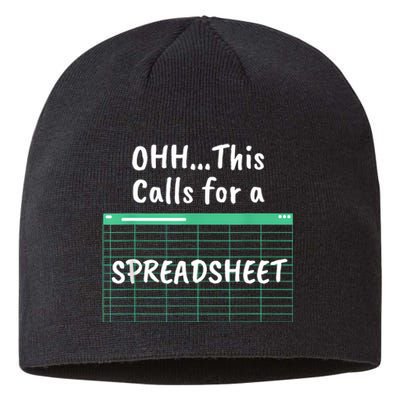 Oh... This Calls For A Spreadsheet Office Quote Saying Funny Sustainable Beanie