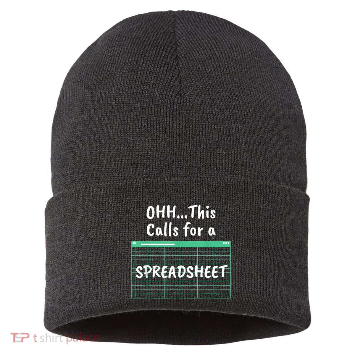 Oh... This Calls For A Spreadsheet Office Quote Saying Funny Sustainable Knit Beanie