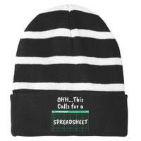 Oh... This Calls For A Spreadsheet Office Quote Saying Funny Striped Beanie with Solid Band