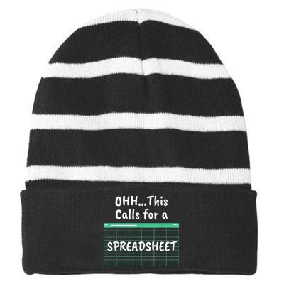 Oh... This Calls For A Spreadsheet Office Quote Saying Funny Striped Beanie with Solid Band