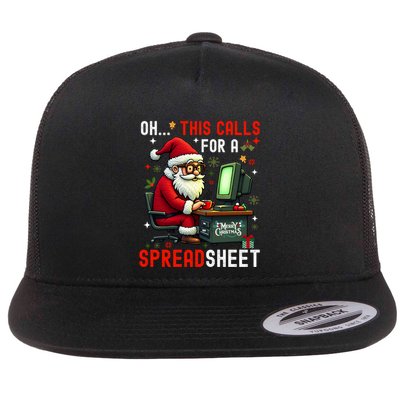 Oh This Calls For A SpreadsheetSanta Analyst In Christmas Sweatshirt Flat Bill Trucker Hat