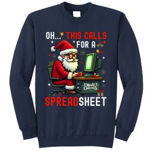 Oh This Calls For A SpreadsheetSanta Analyst In Christmas Sweatshirt Sweatshirt