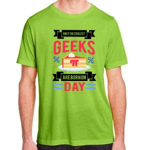 Only The Coolest Geeks Are Born On Pie Day Adult ChromaSoft Performance T-Shirt