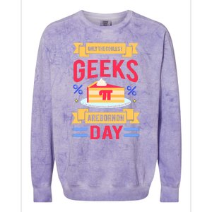 Only The Coolest Geeks Are Born On Pie Day Colorblast Crewneck Sweatshirt