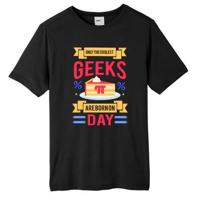 Only The Coolest Geeks Are Born On Pie Day Tall Fusion ChromaSoft Performance T-Shirt