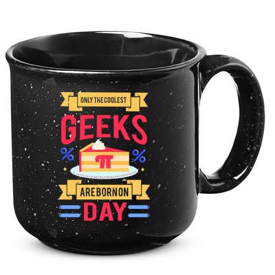 Only The Coolest Geeks Are Born On Pie Day 15oz Campfire Ceramic Mug