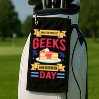 Only The Coolest Geeks Are Born On Pie Day Golf Towel