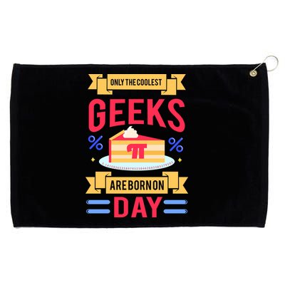 Only The Coolest Geeks Are Born On Pie Day Grommeted Golf Towel