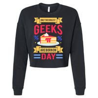 Only The Coolest Geeks Are Born On Pie Day Cropped Pullover Crew