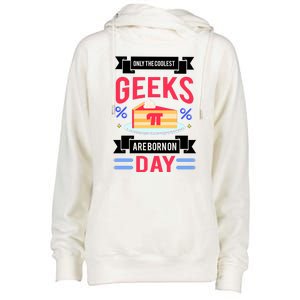 Only The Coolest Geeks Are Born On Pie Day Womens Funnel Neck Pullover Hood