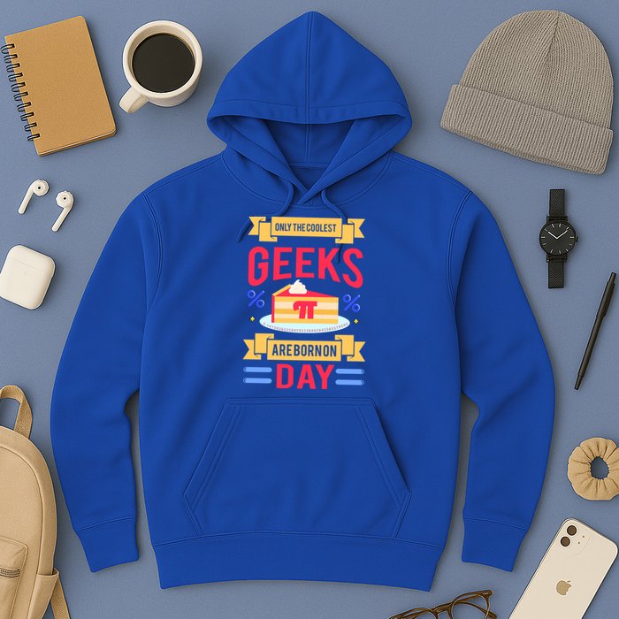 Only The Coolest Geeks Are Born On Pie Day Hoodie