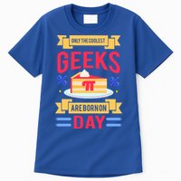Only The Coolest Geeks Are Born On Pie Day Tall T-Shirt