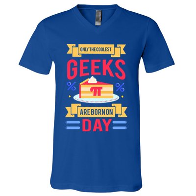 Only The Coolest Geeks Are Born On Pie Day V-Neck T-Shirt