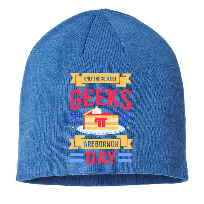 Only The Coolest Geeks Are Born On Pie Day Sustainable Beanie