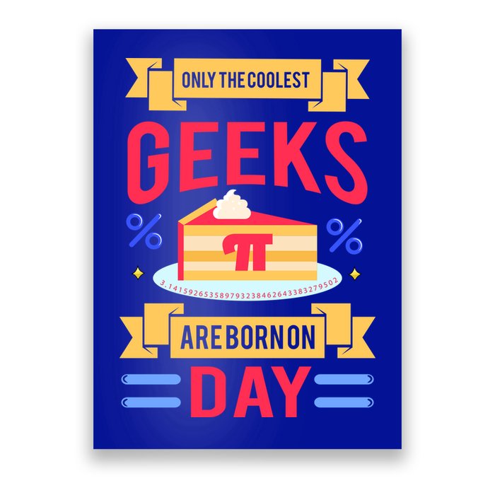Only The Coolest Geeks Are Born On Pie Day Poster