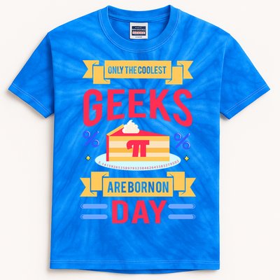 Only The Coolest Geeks Are Born On Pie Day Kids Tie-Dye T-Shirt