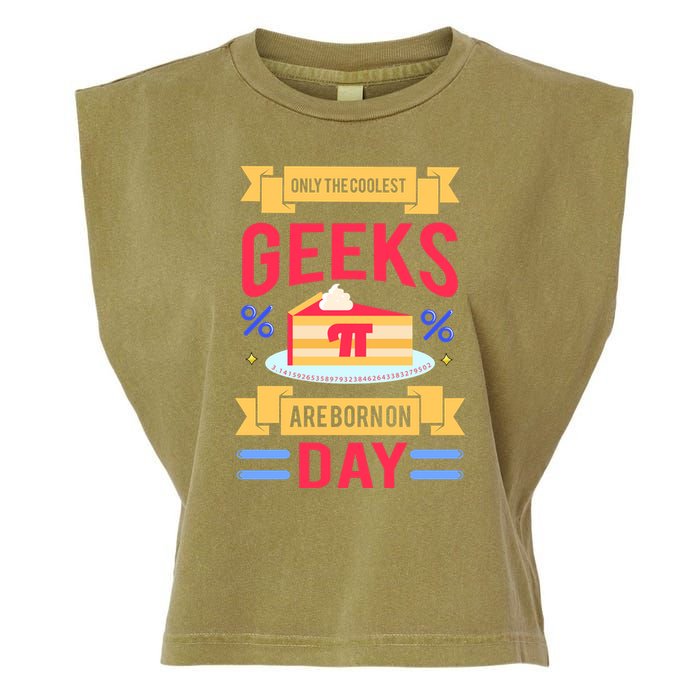 Only The Coolest Geeks Are Born On Pie Day Garment-Dyed Women's Muscle Tee