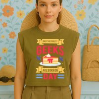 Only The Coolest Geeks Are Born On Pie Day Garment-Dyed Women's Muscle Tee