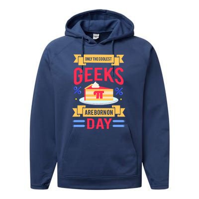 Only The Coolest Geeks Are Born On Pie Day Performance Fleece Hoodie