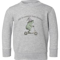 Off To Commit Tom Foolery Frog And Fun Playful Humor Toddler Sweatshirt