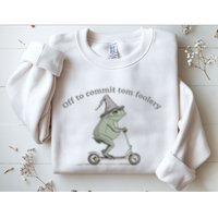 Off To Commit Tom Foolery Frog And Fun Playful Humor Sweatshirt