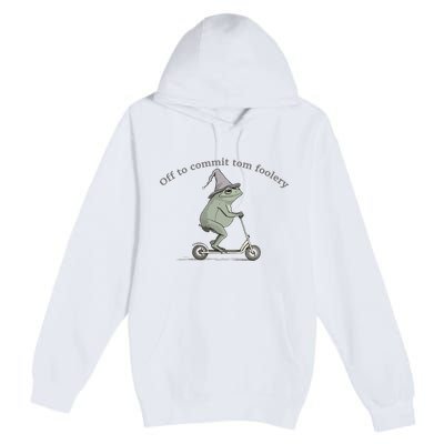 Off To Commit Tom Foolery Frog And Fun Playful Humor Premium Pullover Hoodie