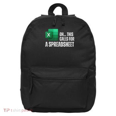 Oh This Calls For A Spreadsheet Funny Office 16 in Basic Backpack