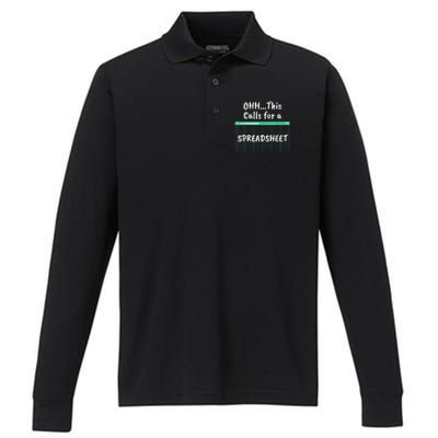 Oh... This Calls For A Spreadsheet Office Quote Saying Funny Performance Long Sleeve Polo