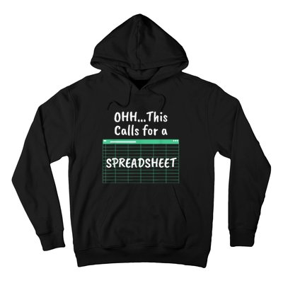 Oh... This Calls For A Spreadsheet Office Quote Saying Funny Hoodie