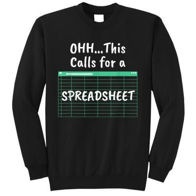 Oh... This Calls For A Spreadsheet Office Quote Saying Funny Sweatshirt