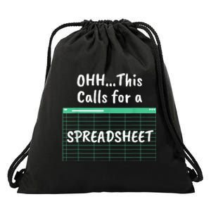 Oh... This Calls For A Spreadsheet Office Quote Saying Funny Drawstring Bag