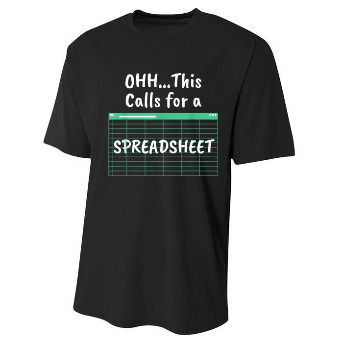 Oh... This Calls For A Spreadsheet Office Quote Saying Funny Performance Sprint T-Shirt