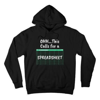 Oh... This Calls For A Spreadsheet Office Quote Saying Funny Tall Hoodie